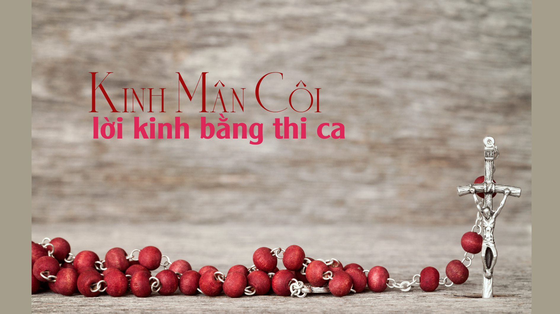 Kinh Mân côi - lời kinh bằng thi ca